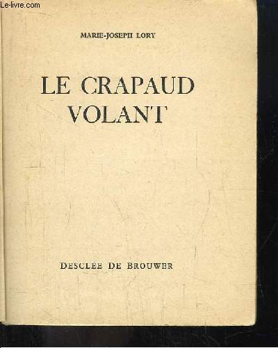 Le Crapaud Volant.