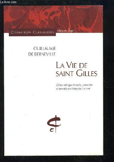 La Vie de Saint Gilles. Edition bilingue.