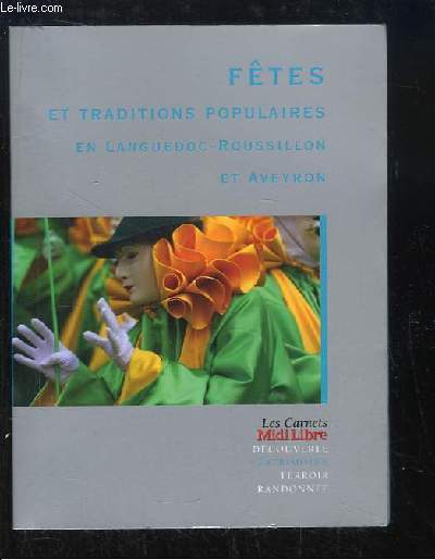 Ftes et traditions populaires en Languedoc-Roussillon et Aveyron.