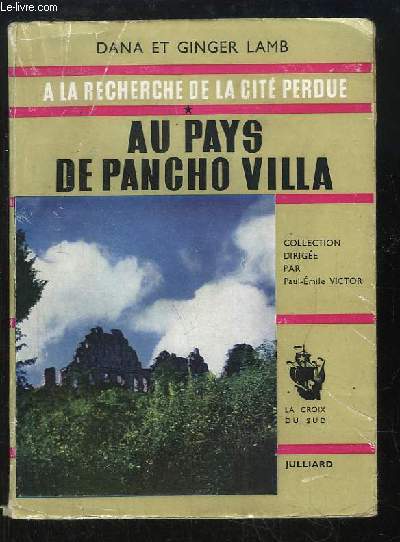 A la recherche de la cit perdue, N1 : Au Pays de Pancho Villa.