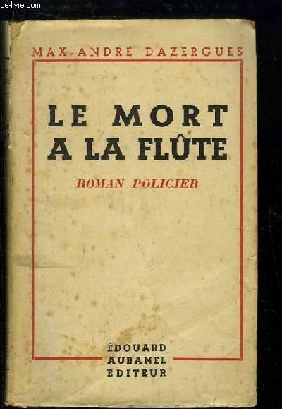 Le Mort  la Flte. Roman Policier