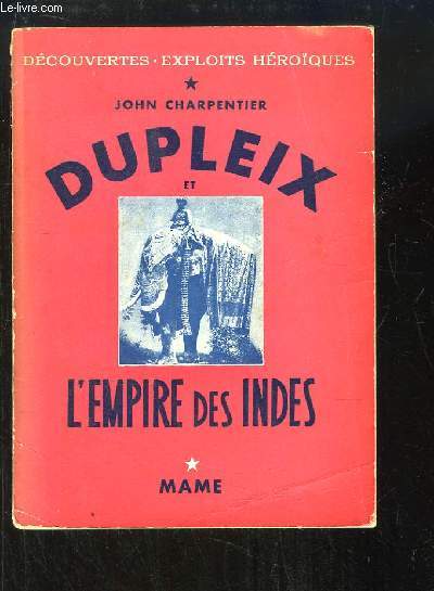 Dupleix et l'Empire des Indes