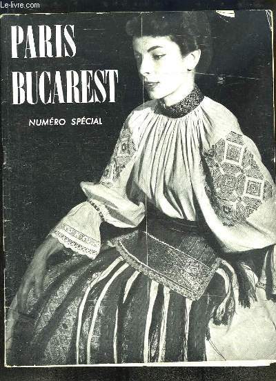Paris Bucarest Numro Spcial : L'exposition d'art folklorique roumain  Paris - Les conditions de travail des ouvriers roumains - la libert religieuse ...
