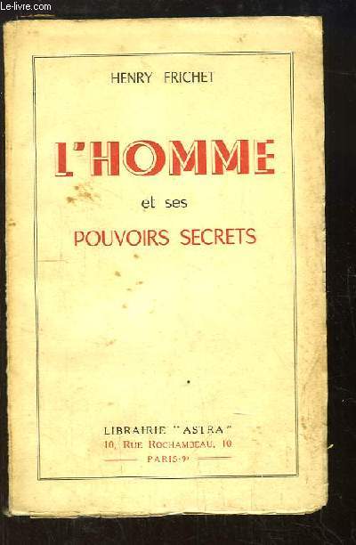 L'Homme et ses pouvoirs secrets.