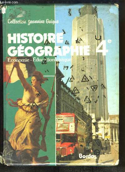 Histoire Gographie. Economie - Education civique. Classe de 4e.