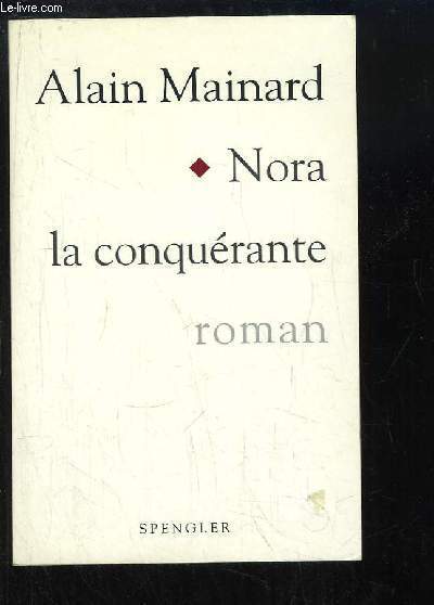 Nora la conqurante. Roman