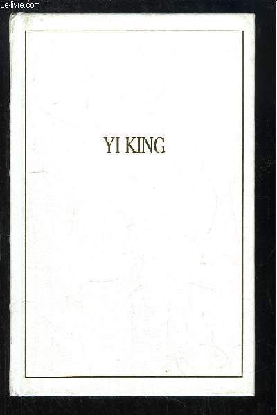 Yi King. Le plus ancien trait divinatoire.