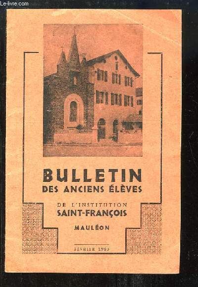 Bulletin des Anciens Elves de l'Institution Saint-Franois, Maulon.