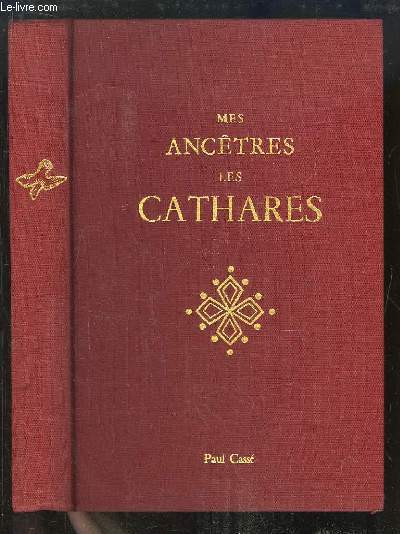 Mes Anctres, les Cathares.