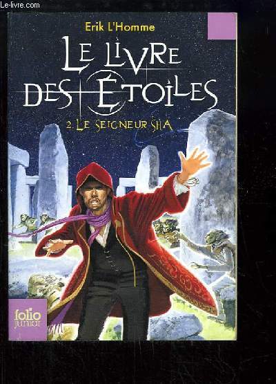 Le Livre des Etoiles. TOME 2 ; Le Seigneur Sha