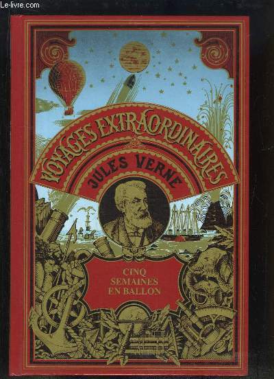 Les Oeuvres de Jules Verne. Cinq semaines en ballons