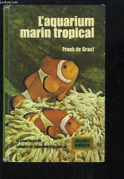 L'aquarium marin tropical.