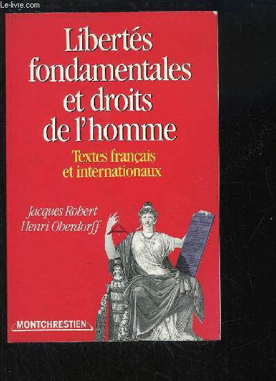 Liberts fondamentales et droits de l'homme. Textes franais et internationaux.