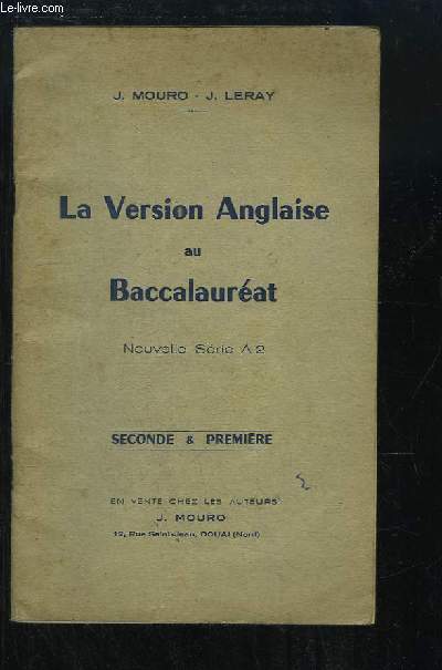 La Version Anglaise au Baccalaurat. Nouvelle Srie A2. Seconde & Premire.