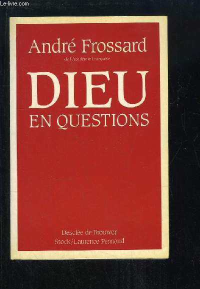 Dieu en questions.