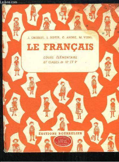 Le Franais. Cours lmentaire et classes de 10e et 9e