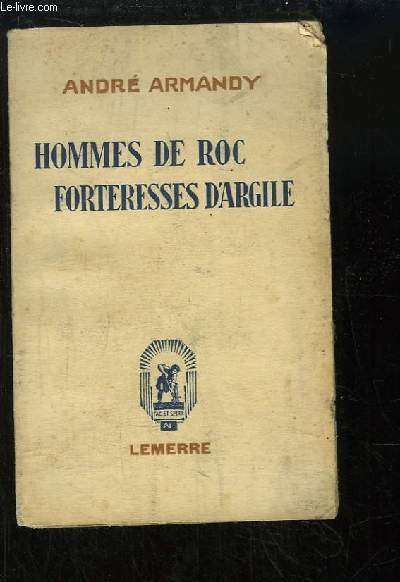 Hommes de Roc, Forteresses d'Argile