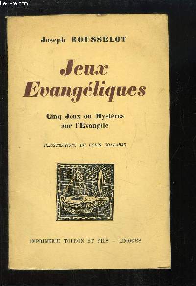 Jeux Evangliques. Cinq Jeux ou Mystres sur l'Evangile.