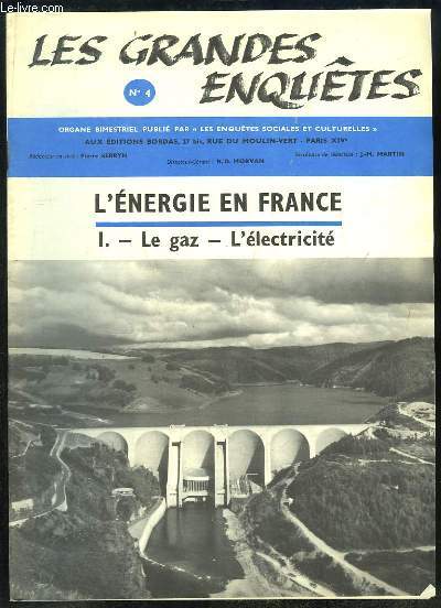 Les Grandes Enqutes N4 : L'nergie en France, 1re partie Le Gaz , l'Electricit