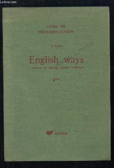 English ways. A sketch of british modern thought. 1re.