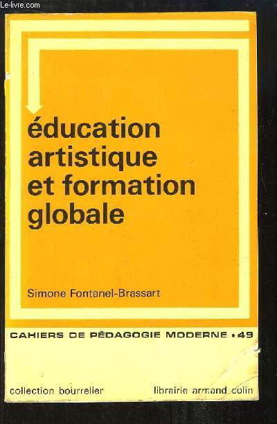 Education Artistique et Formation Globale, pour un enseignement artistique intgr.