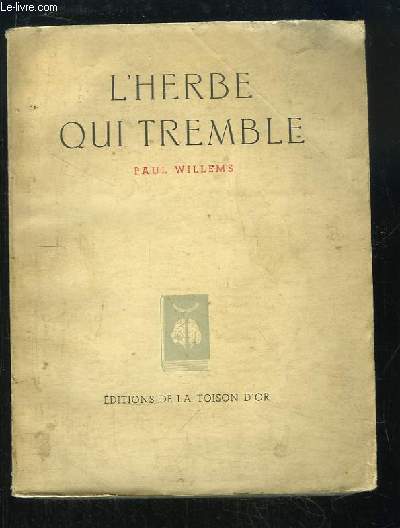 L'Herbe qui Tremble.