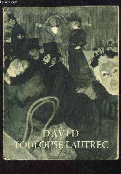 De David  Toulouse-Lautrec. Chefs-d'Oeuvre des collections amricaines.