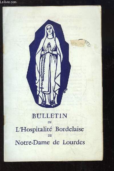 Bulletin de l'Hospitalit Bordelaise de Notre-Dame de Lourdes, N30 : Symbolisme du Cierge - L'abngation ncessaire au Brancardier - Plerinage de Talence ...