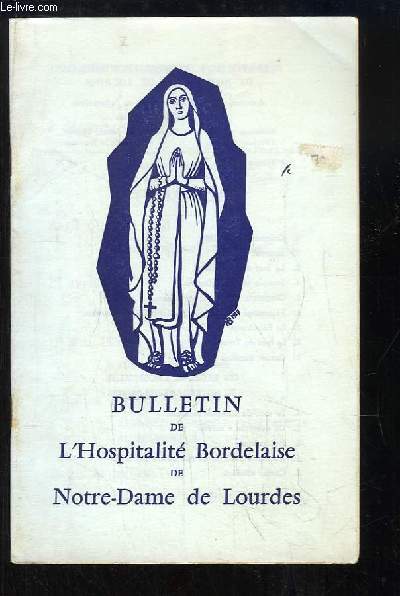 Bulletin de l'Hospitalit Bordelaise de Notre-Dame de Lourdes, N32 : 50 ans de Brancardiers - Plerinage de l'Hospitalit Bordelaise  Lourdes - Le Plerinage vu par les jeunes ...