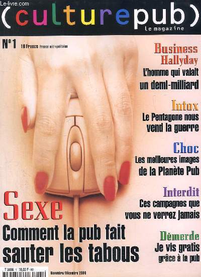 (Culture pub) le magazine N1 : Sexe, comment la pub fait sauter les tabous - Le Pentagone nous vend la guerre - Ces campagnes que vous ne verrez jamais ...