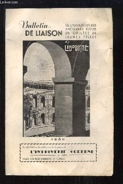 Bulletin de Liaison de l'Association Elves du Collge de Jeunes Filles de Libourne - 1956