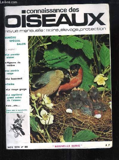 Connaissance des Oiseaux. N60 : Le premier oiseau - Pigeons de volire - La perdrix rouge - Le bouvreuil - Serins - Le rouge gorge ...