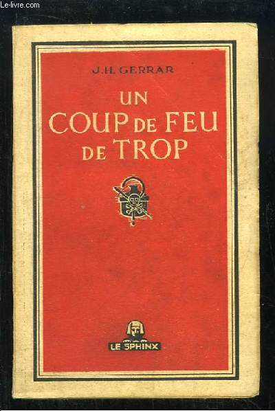 Un coup de feu de trop