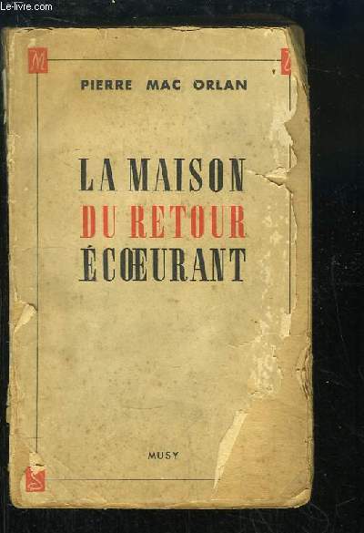 La Maison du retour coeurant.