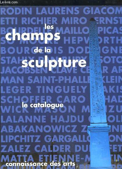 Connaissance des Arts, Hors-Srie n86 : Les champs de la sculpture. Le catalogue