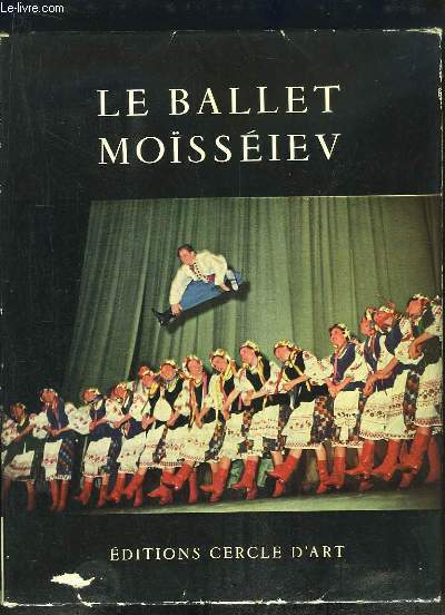 Le Ballet Mossiev. Ensemble officiel de Danses populaires de l'URSS.