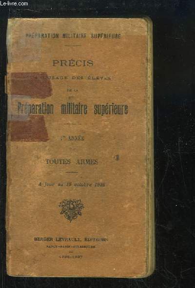 Prcis  l'usage des lves de la Prparation militaire suprieure. 1re anne. Toutes Armes.