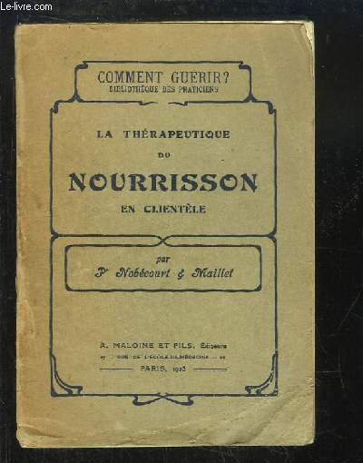 La Thrapeutique du Nourrisson en clientle.