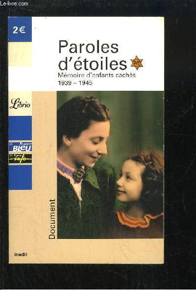 Parole d'toiles. Mmoire d'enfants cachs (1939 - 1945)