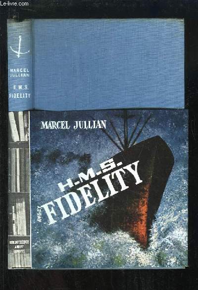 H.M.S. Fidelity. Bateau mystère.