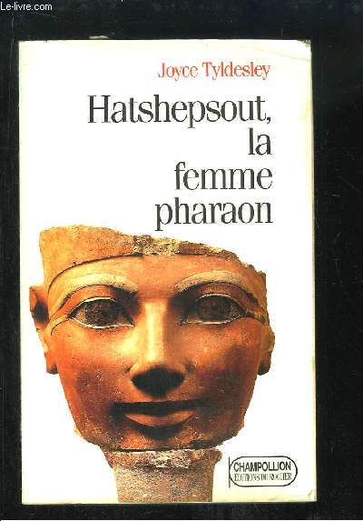 Hatshepsout, la femme Pharaon.
