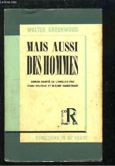 Mais aussi des hommes (Something in my heart).