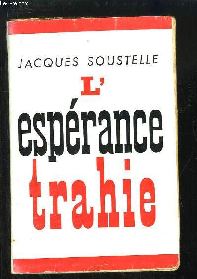 L'esprance trahie (1958 - 1961)