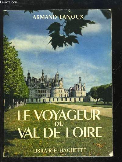 Le voyageur du Val de Loire
