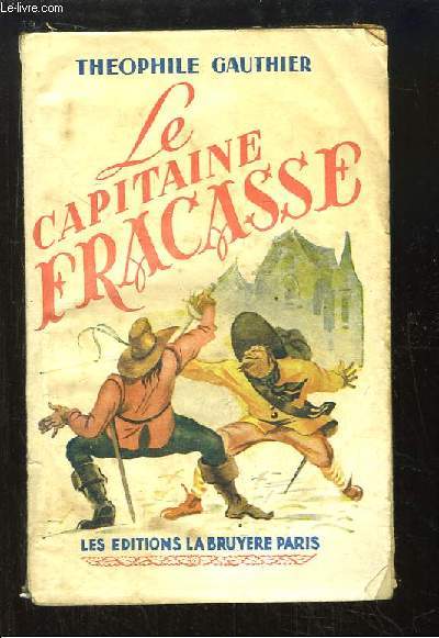 Le Capitaine Fracasse. TOME 2