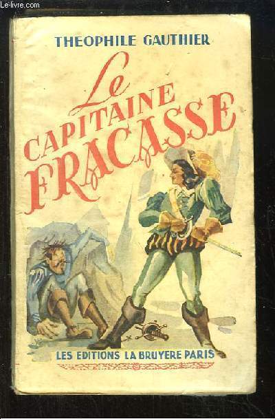 Le Capitaine Fracasse. TOME 1