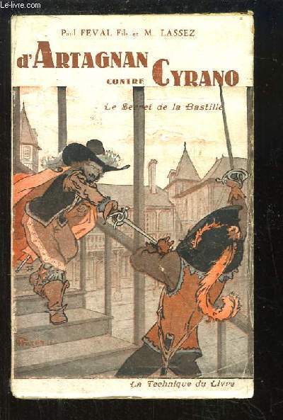 D'Artagnan contre Cyrano, Livre 3 : Le Secret de la Bastille