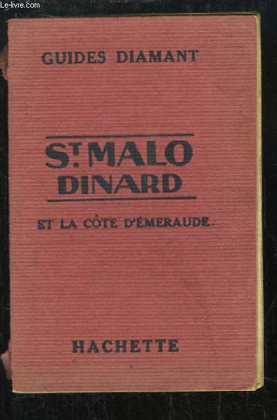 Saint-Malo, Dinard et la Cte d'Emeraude