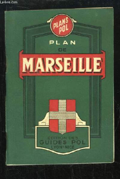 Plan de Marseille et nomenclature des rues, places, avenues, boulevards, quais, etc ...