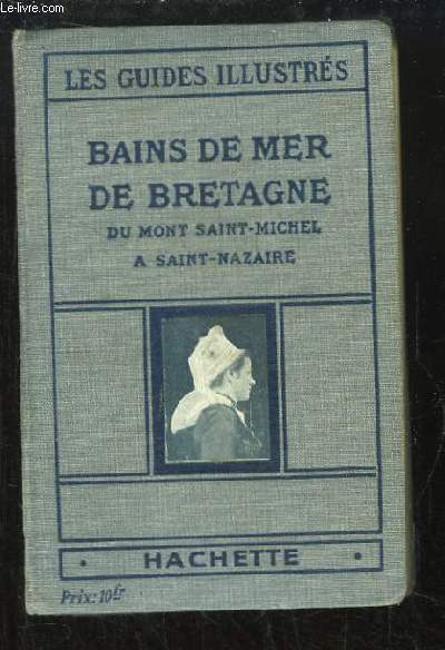 Bains de Mer de Bretagne, du Mont Saint-Michel  Saint-Nazaire.